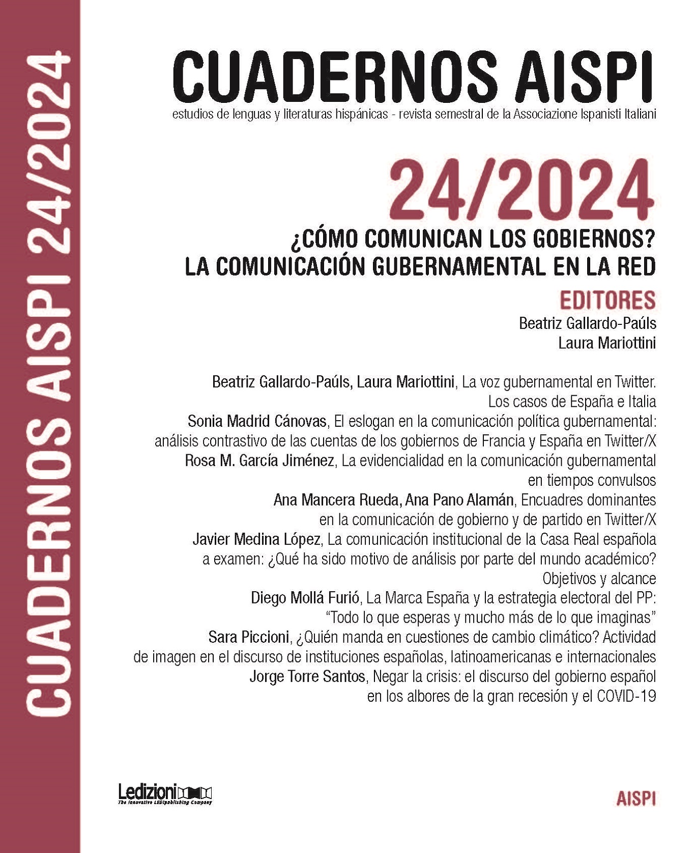 					Ver Vol. 24 Núm. 2 (2024): ¿Cómo comunican los gobiernos? La comunicación gubernamental en la red
				